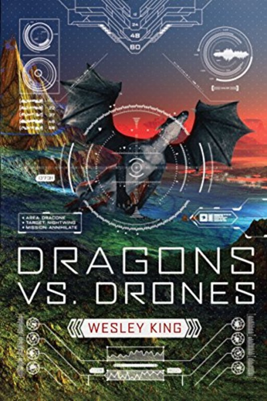 Book cover for "Dragons vs. Drones" by Wesley King