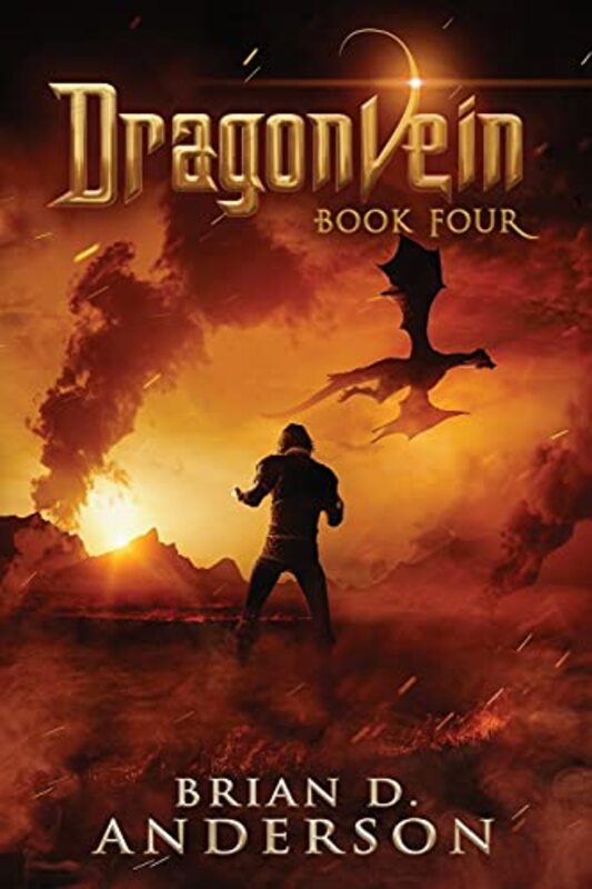 Book cover for "Dragonvein Book Four" by Brian D Anderson