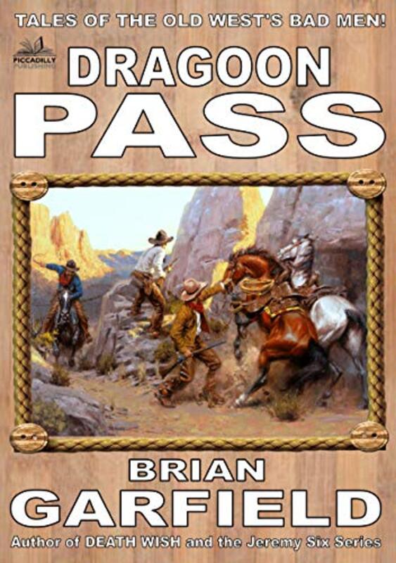 Book cover for "Dragoon Pass" by Brian Garfield
