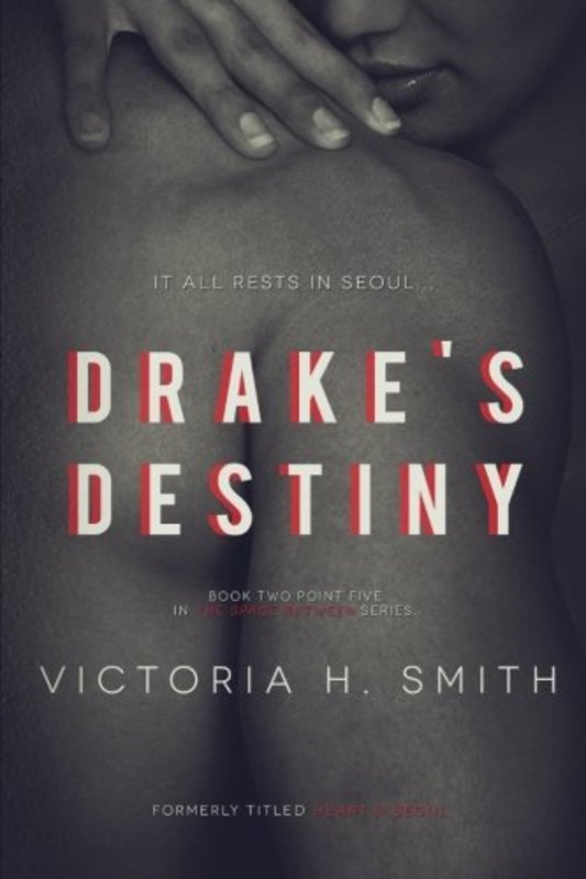 Book cover for "Drake's Destiny" by Victoria H Smith