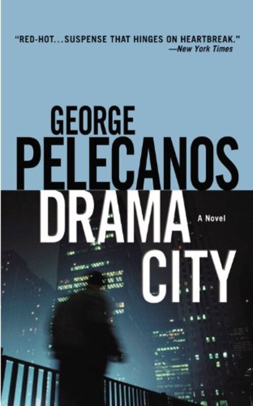 Book cover for "Drama City" by George P Pelecanos