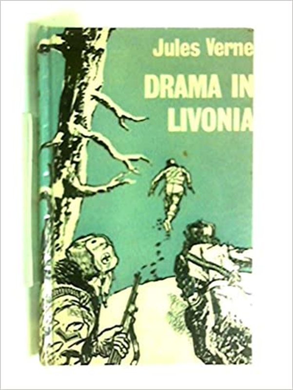 Book cover for "Drama In Livonia" by Jules Verne
