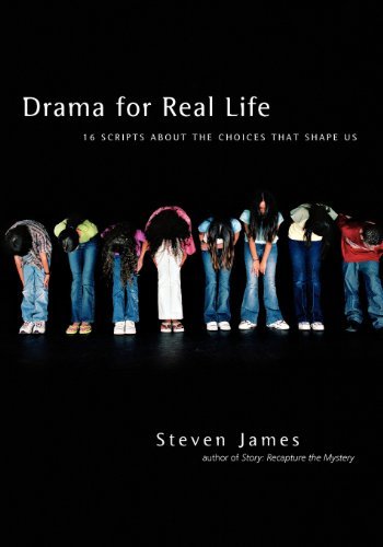 Book cover for "Drama for Real Life" by Steven James