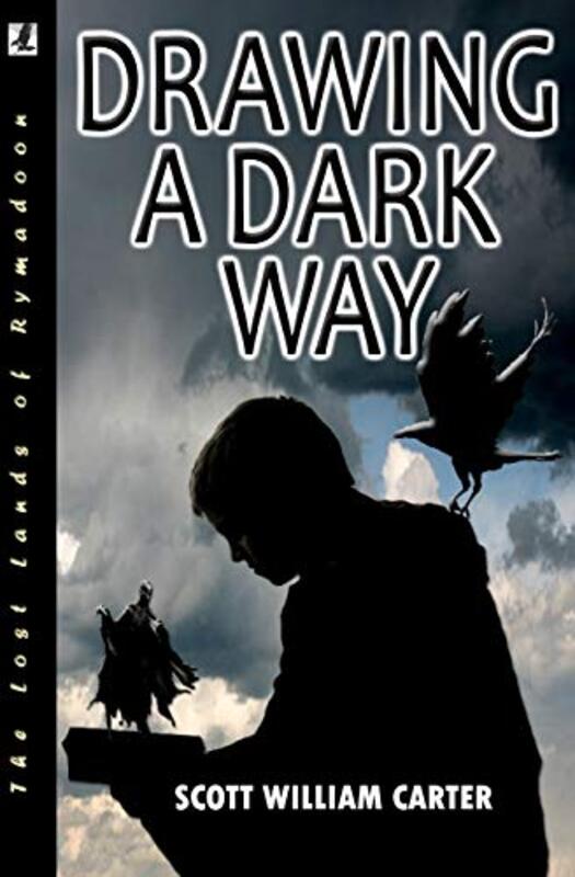 Book cover for "Drawing a Dark Way" by Scott William Carter