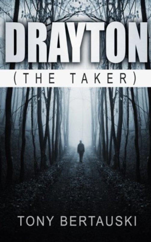 Book cover for "Drayton, the Taker" by Tony Bertauski