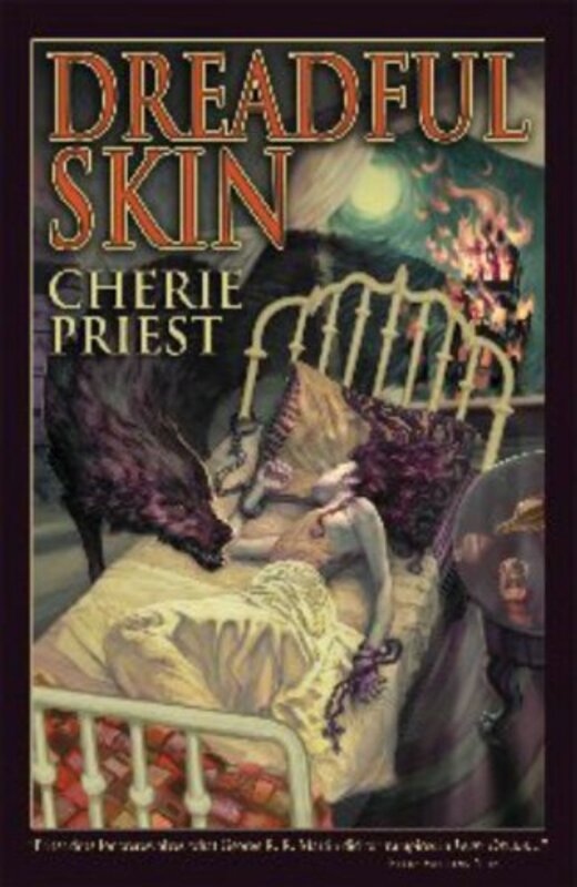Book cover for "Dreadful Skin" by Cherie Priest