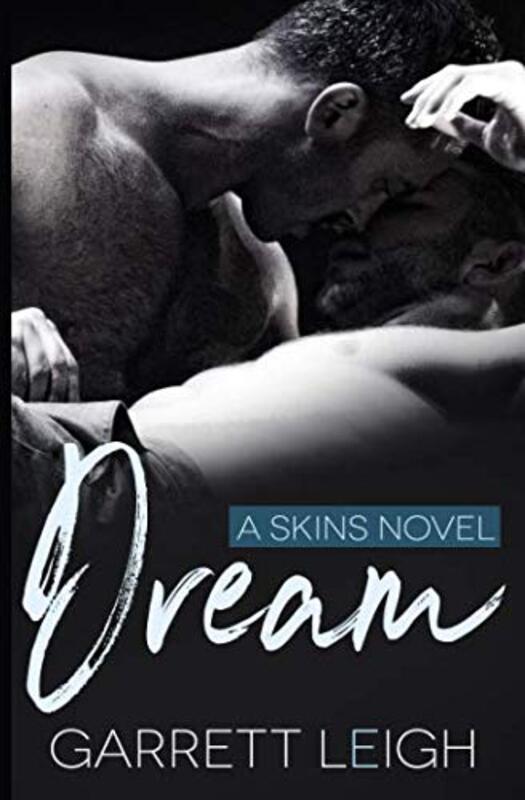 Book cover for "Dream" by Garrett Leigh