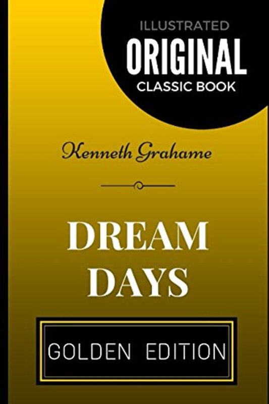 Book cover for "Dream Days" by Kenneth Grahame