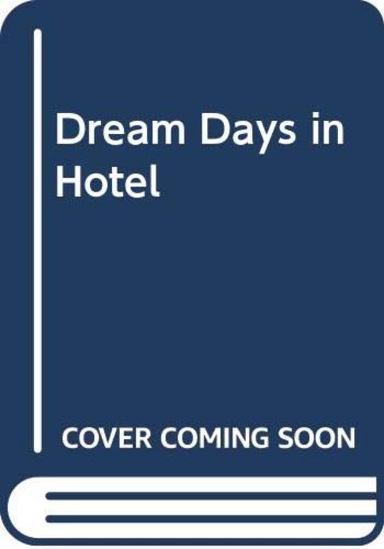 Book cover for "Dream Days in Hotel" by Paul Auster