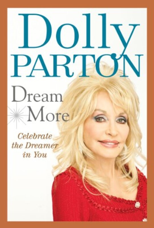 Book cover for "Dream More" by Dolly Parton