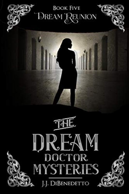 Book cover for "Dream Reunion" by JJ DiBenedetto