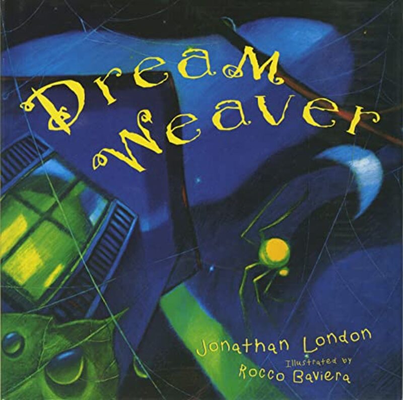 Book cover for "Dream Weaver" by Jonathan London