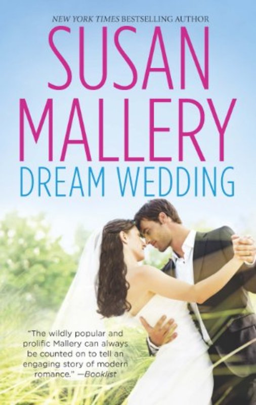 Book cover for "Dream Wedding" by Susan Mallery