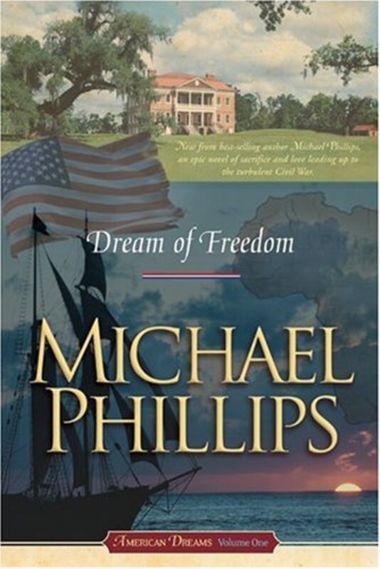 Book cover for "Dream of Freedom" by Michael Phillips