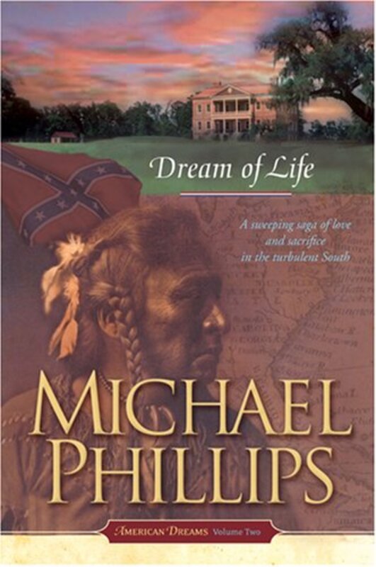 Book cover for "Dream of Life" by Michael Phillips