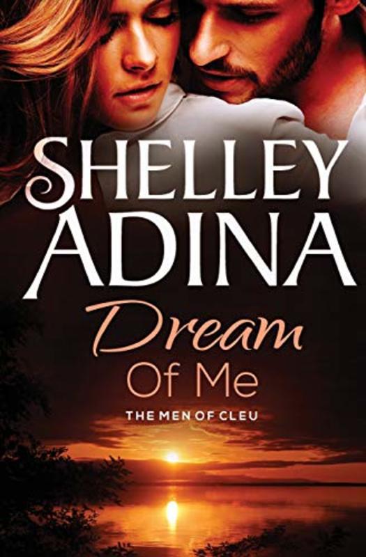 Book cover for "Dream of Me" by Shelley Adina