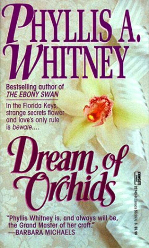 Book cover for "Dream of Orchids" by Phyllis A Whitney
