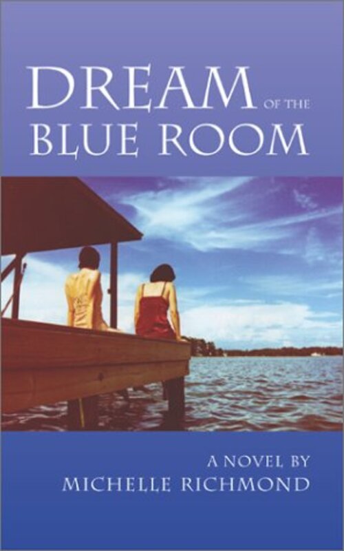 Book cover for "Dream of the Blue Room" by Michelle Richmond