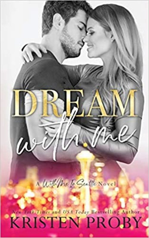 Book cover for "Dream with Me" by Kristen Proby
