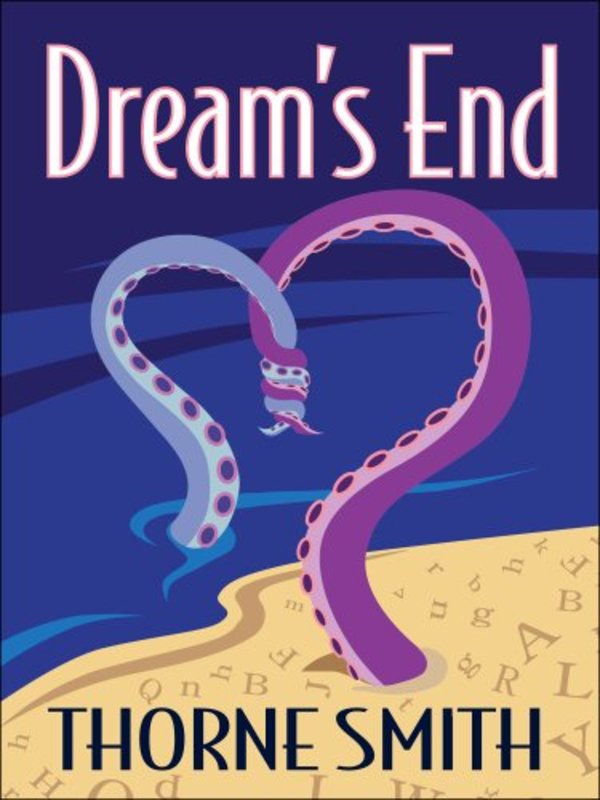 Book cover for "Dream's End" by Thorne Smith