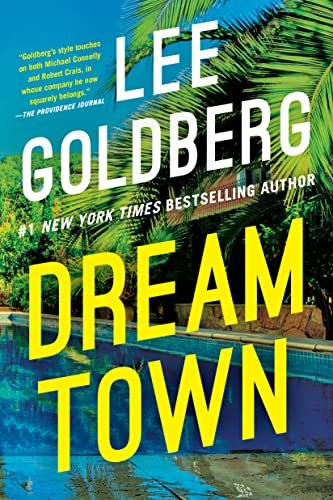 Book cover for "Dream Town" by Lee Goldberg