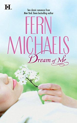 Book cover for "Dream of Me" by Fern Michaels