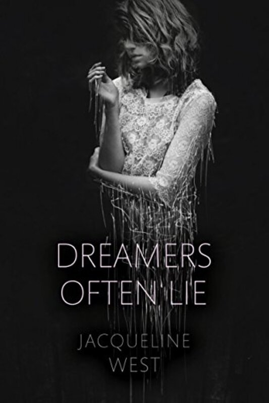 Book cover for "Dreamers Often Lie" by Jacqueline West