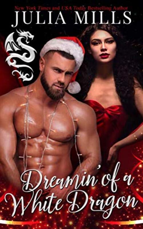 Book cover for "Dreamin' of a White Dragon" by Julia Mills
