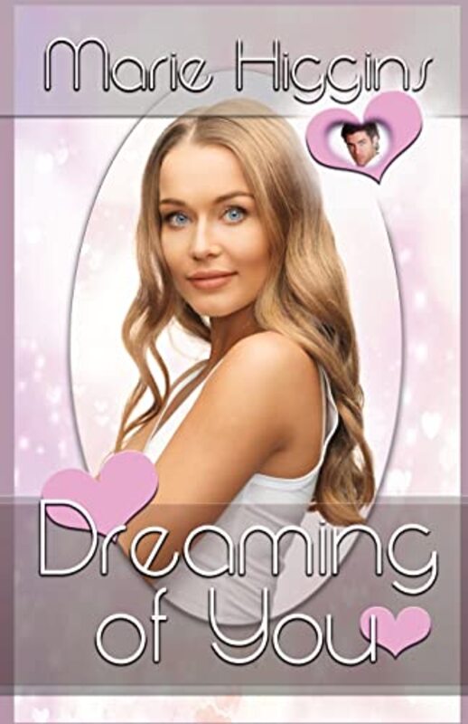 Book cover for "Dreaming Of You" by Marie Higgins