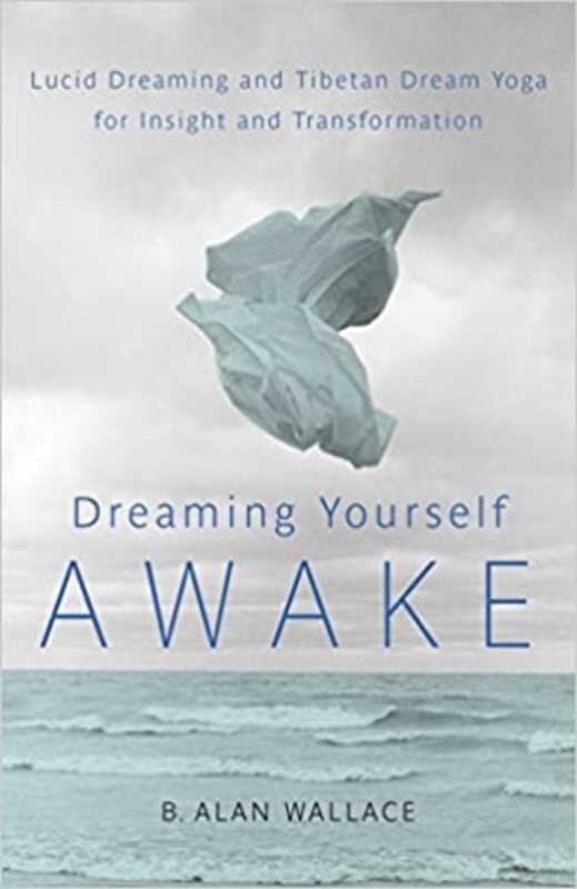 Book cover for "Dreaming Yourself Awake" by B. Alan Wallace