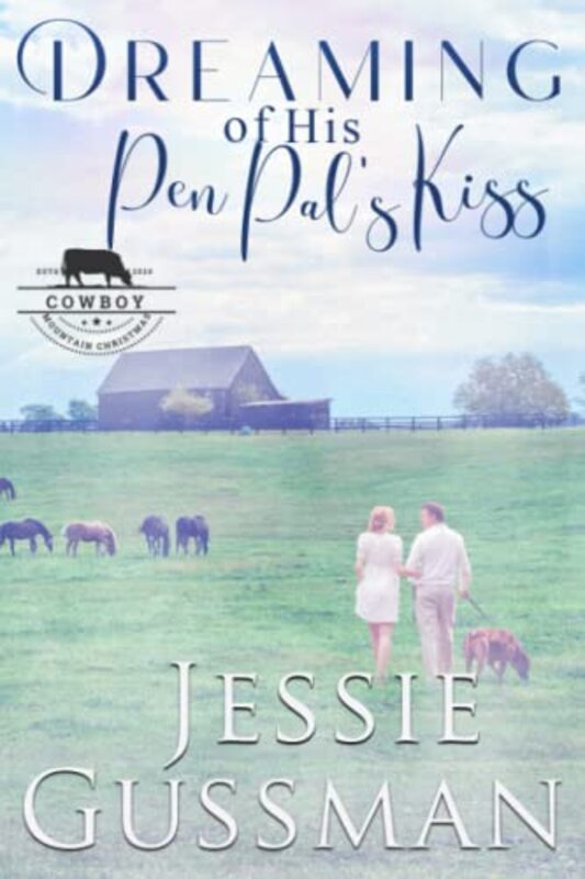 Book cover for "Dreaming of His Pen Pal's Kiss" by Jessie Gussman
