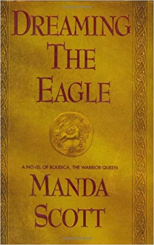 Book cover for "Dreaming the Eagle" by Manda Scott