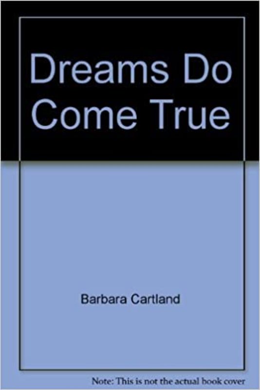 Book cover for "Dreams Do Come True" by Barbara Cartland