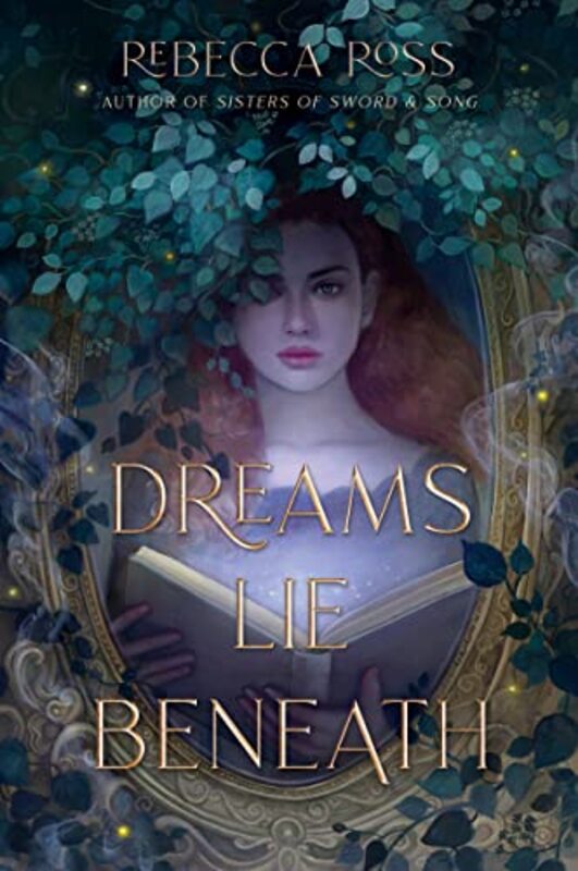 Book cover for "Dreams Lie Beneath" by Rebecca Ross