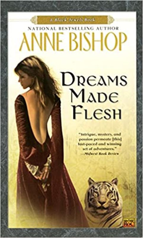 Book cover for "Dreams Made Flesh" by Anne Bishop