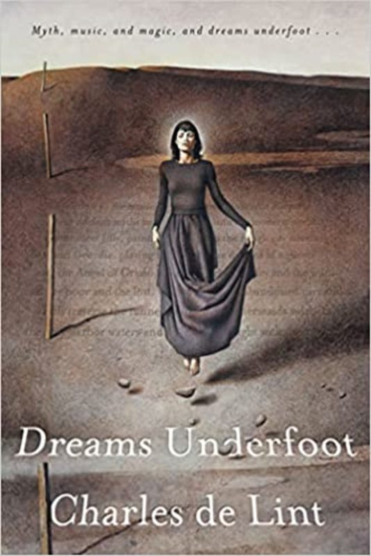 Book cover for "Dreams Underfoot" by Charles de Lint