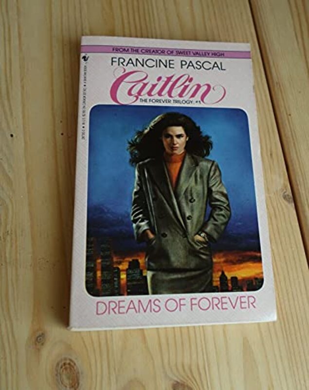 Book cover for "Dreams of Forever" by Francine Pascal