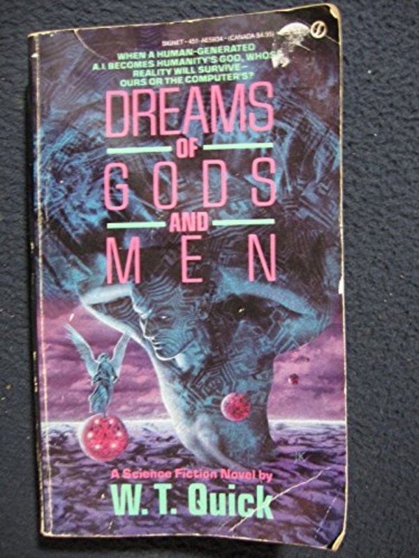 Book cover for "Dreams of Gods and Men" by WT Quick