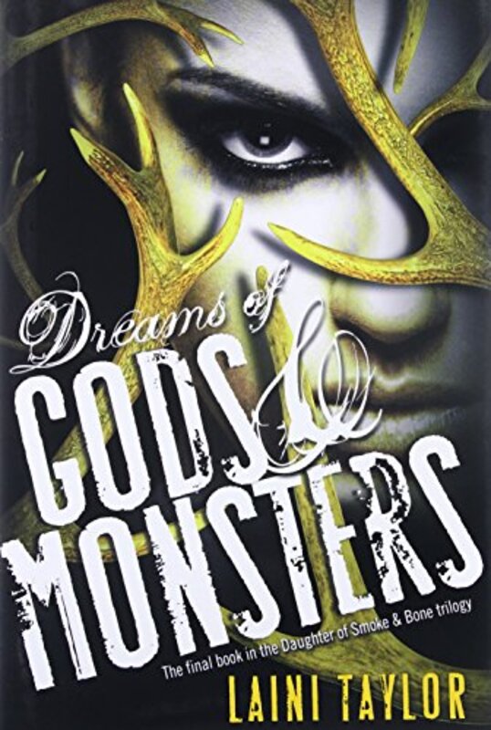 Book cover for "Dreams of Gods and Monsters" by Laini Taylor