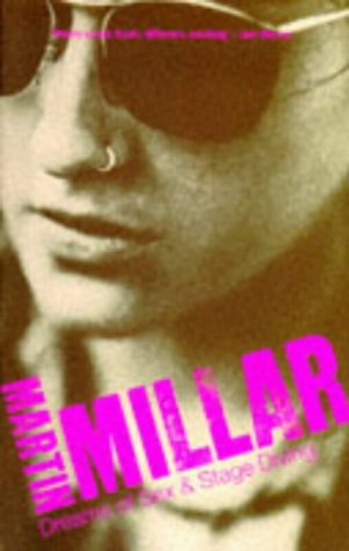 Book cover for "Dreams of Sex and Stage Diving" by Martin Millar