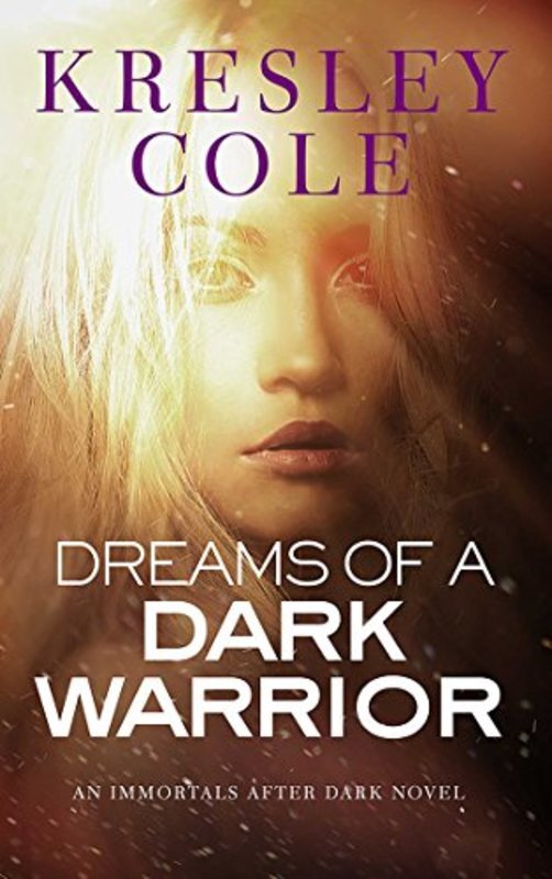 Book cover for "Dreams of a Dark Warrior" by Kresley Cole