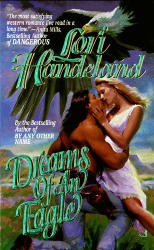 Book cover for "Dreams of an Eagle" by Lori Handeland