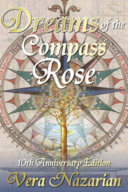 Book cover for "Dreams of the Compass Rose" by Vera Nazarian