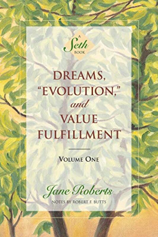 Book cover for "Dreams, "Evolution," and Value Fulfillment, Volume One" by Jane Roberts