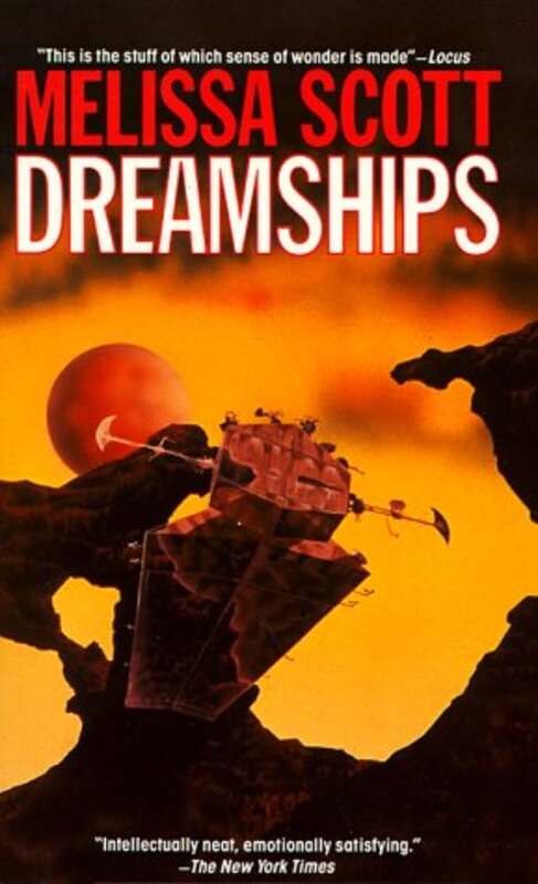 Book cover for "Dreamships" by Melissa Scott