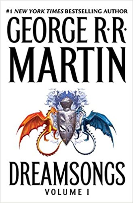 Book cover for "Dreamsongs Volume I" by George R. R. Martin