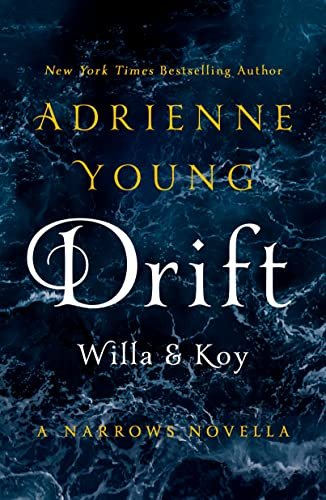 Book cover for "Drift: Willa & Koy" by Adrienne Young