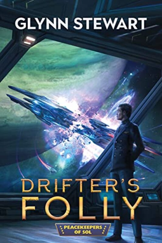 Book cover for "Drifter's Folly" by Glynn Stewart