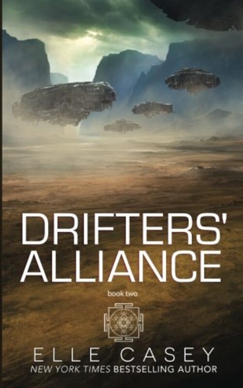 Book cover for "Drifters' Alliance, Book 2" by Elle Casey