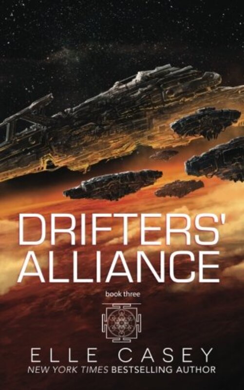 Book cover for "Drifters' Alliance, Book 3" by Elle Casey